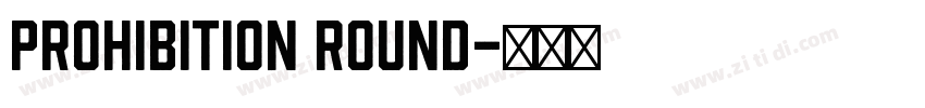 Prohibition Round字体转换
